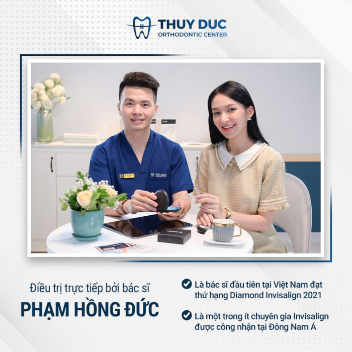 Được điều trị trực tiếp bởi chuyên gia chỉnh nha Phạm Hồng Đức 1