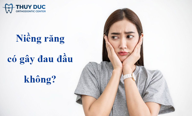 Giải đáp cụ thể niềng răng có gây đau đầu không? 1 Giải đáp cụ thể niềng răng có gây đau đầu không? 1