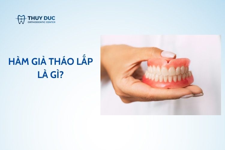 Hàm răng giả tháo lắp là gì? Bác sĩ giải đáp cụ thể nhất - Bác sĩ Đức AAO